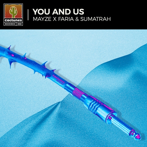 Mayze X Faria & Sumatrah - You and Us [817530126748]